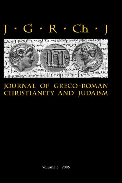 Journal of Greco-roman Christianity and Judaism 3 (2006) (Revised) - Stanley E Porter - Books - Sheffield Phoenix Press Ltd - 9781905048588 - February 19, 2007