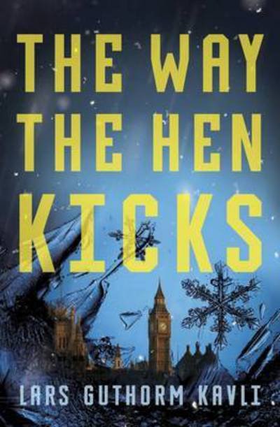 Cover for Guthorm Kavli Lars · The Way the Hen Kicks (Pocketbok) (2015)