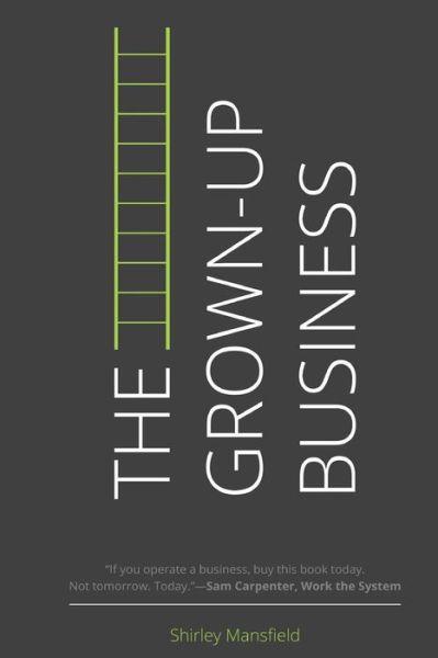 Cover for Shirley Mansfield · The Grown-up Business (Paperback Book) (2014)