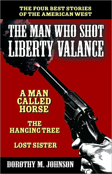 Cover for Dorothy Johnson · Man Who Shot Liberty Vallance (Bok) (2017)