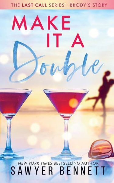 Cover for Sawyer Bennett · Make It A Double (Paperback Book) (2014)