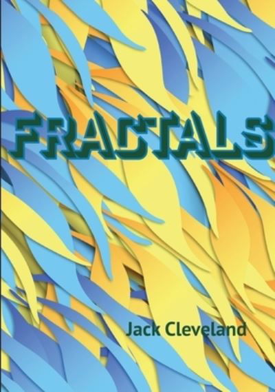 Cover for Jack Cleveland · Fractals: Fractal Images (Hardcover Book) (2020)