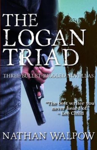 Cover for Nathan Walpow · The Logan Triad (Pocketbok) (2017)