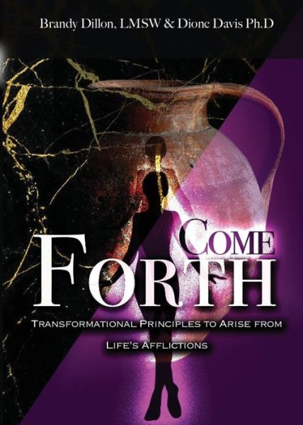 Cover for Brandy Dillon · Come Forth (Paperback Book) (2018)