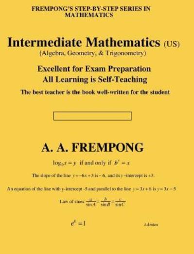 Intermediate Mathematics (US) - A a Frempong - Books - Yellowtextbooks.com - 9781946485588 - November 3, 2017