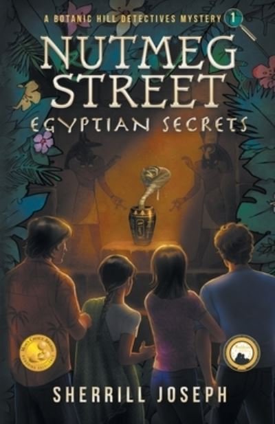 Cover for Sherrill Marie Joseph · Nutmeg Street: Egyptian Secrets - The Botanic Hill Detectives Mysteries (Paperback Book) (2020)