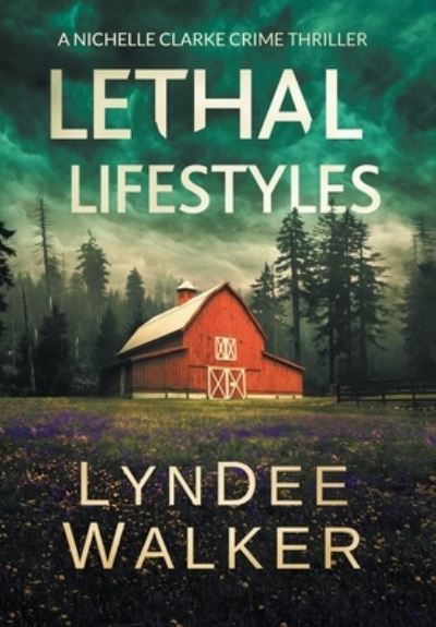 Cover for LynDee Walker · Lethal Lifestyles (Hardcover Book) (2019)