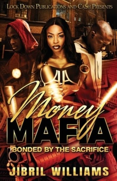 Money Mafia - Jibril Williams - Books - Lock Down Publications - 9781955270588 - October 12, 2021