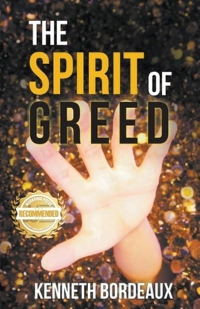 Cover for Kenneth Bordeaux · The Spirit of Greed (Paperback Book) (2021)