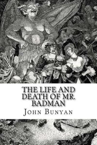 Cover for John Bunyan · The Life and Death of Mr. Badman (Paperback Book) (2017)