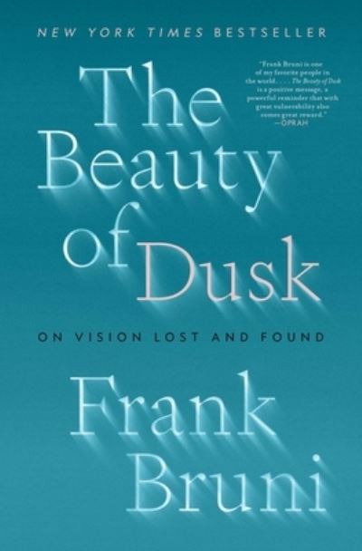 Cover for Frank Bruni · Beauty of Dusk (Book) (2023)