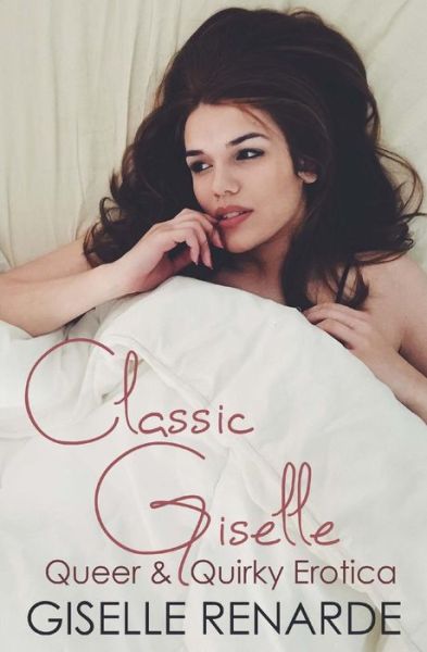 Cover for Giselle Renarde · Classic Giselle (Pocketbok) (2018)