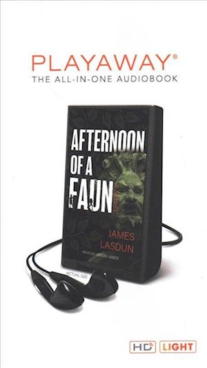 Cover for James Lasdun · Afternoon of a Faun (N/A) (2019)