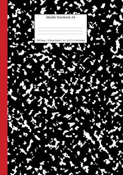 Marble Notebook A4: Black and Red Spine College Ruled Journal - School Exercise Books a4 - Young Dreamers Press - Books - EnemyOne - 9781989790588 - June 1, 2019