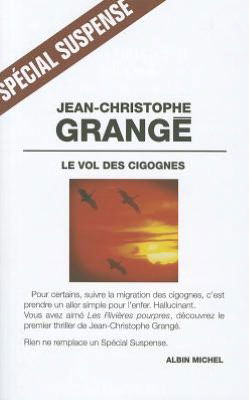 Vol Des Cigognes (Le) (Collections Litterature) (French Edition) - Jean-christophe Grange - Bøger - Albin Michel - 9782226104588 - 1. juni 1998