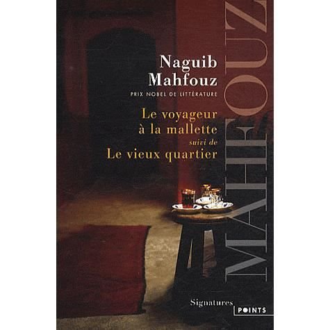 Cover for Naguib Mahfouz · Voyageur La Mallette. Suivi de Le Vieux Quartier (le) (Paperback Book) (2012)