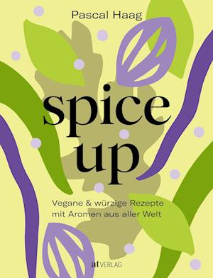 Cover for Pascal Haag · Spice Up (Book) (2025)