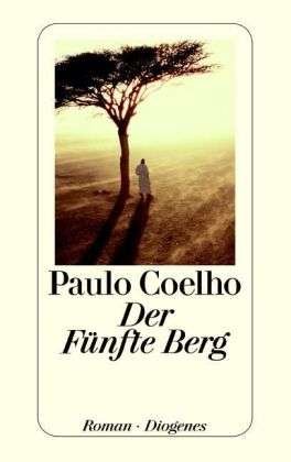Detebe.23158 Coelho.fünfte Berg - Paulo Coelho - Kirjat -  - 9783257231588 - 