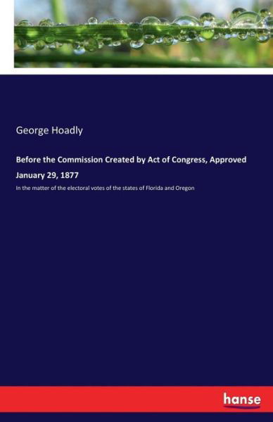 Cover for Hoadly · Before the Commission Created by (Bog) (2017)
