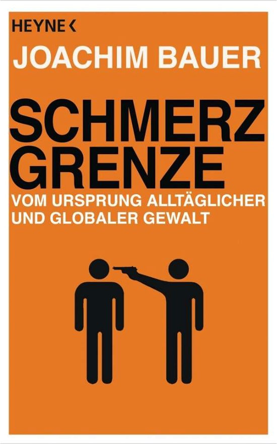 Cover for Joachim Bauer · Heyne.60258 Bauer.Schmerzgrenze (Book)