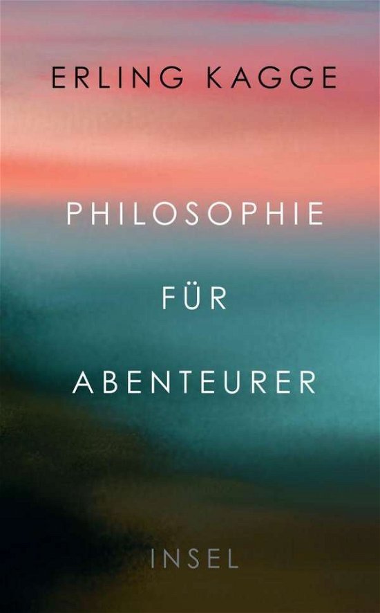Cover for Kagge · Philosophie für Abenteurer (Bok)
