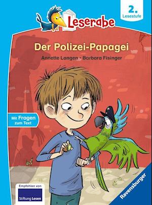 Der Polizei-Papagei - Leserabe ab 2. Klasse - Erstlesebuch für Kinder ab 7 Jahren - Annette Langen - Marchandise - Ravensburger Verlag GmbH - 9783473460588 - 