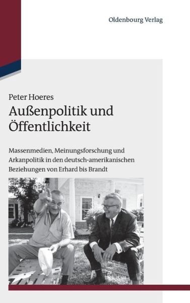 Cover for Hoeres · Außenpolitik und Öffentlichkeit (Book) [German edition] (2013)