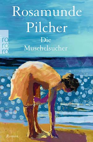 Cover for Rosamunde Pilcher · Die Muschelsucher (Buch) (2024)