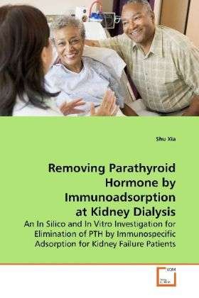 Cover for Xia · Removing Parathyroid Hormone by Imm (Bok)