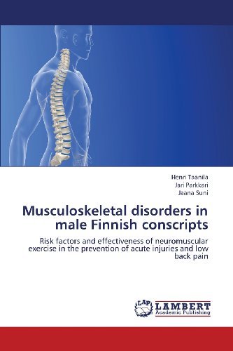 Cover for Jaana Suni · Musculoskeletal Disorders in Male Finnish Conscripts: Risk Factors and Effectiveness of Neuromuscular Exercise in the Prevention of Acute Injuries and Low Back Pain (Pocketbok) (2013)