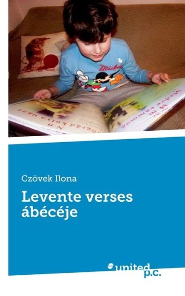 Cover for Czövek Ilona · Levente verses ábécéje (Taschenbuch) (2022)