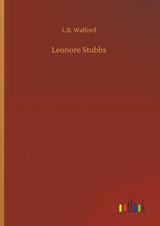 Cover for Walford · Leonore Stubbs (Book) (2018)