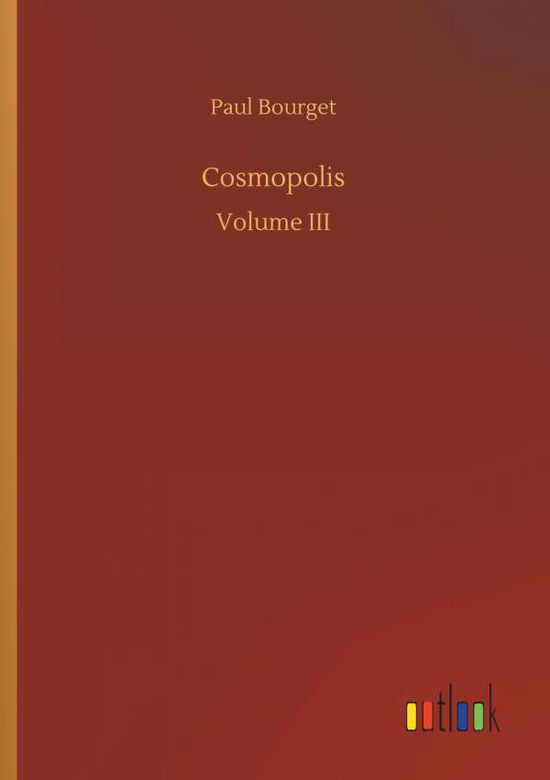 Cosmopolis - Bourget - Books -  - 9783734086588 - September 25, 2019