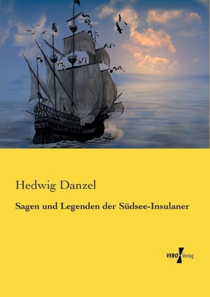 Cover for Danzel · Sagen und Legenden der Südsee-In (Buch) (2019)