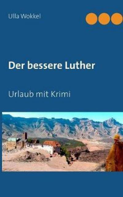 Cover for Wokkel · Der bessere Luther (Book) (2017)