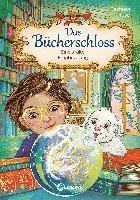 Das Bücherschloss (Band 3) - Eine uralte Prophezeiung - Barbara Rose - Books - Loewe Verlag GmbH - 9783743206588 - March 9, 2022