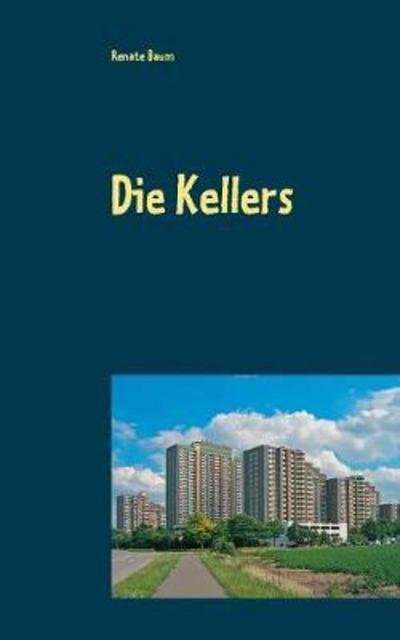 Cover for Baum · Die Kellers (Bok) (2017)
