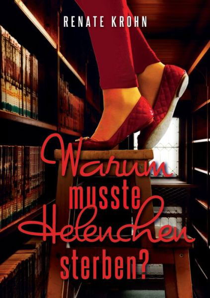 Cover for Krohn · Warum musste Helenchen sterben? (Bog) (2019)