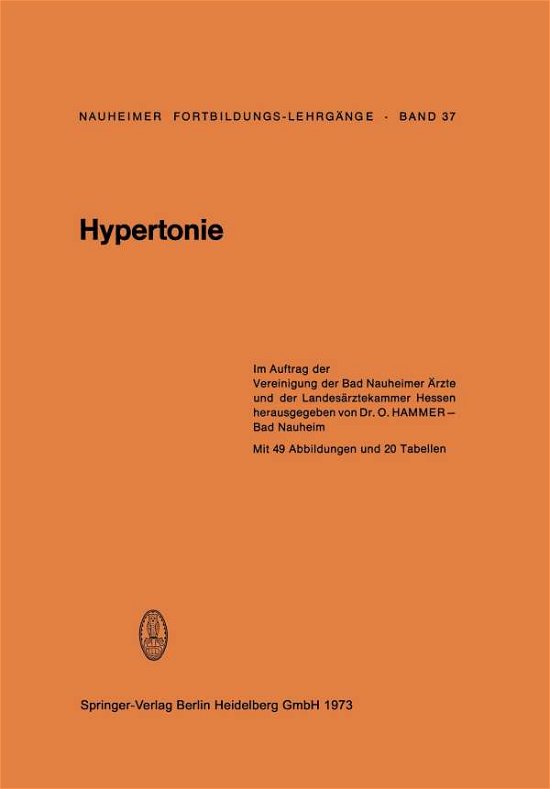 Hypertonie - Nauheimer Fortbildungslehrgange - O Hammer - Böcker - Steinkopff Darmstadt - 9783798503588 - 1973