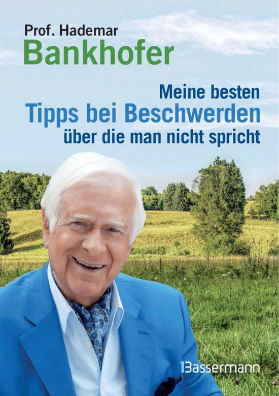 Meine besten Tipps bei Beschw - Bankhofer - Books -  - 9783809438588 - 