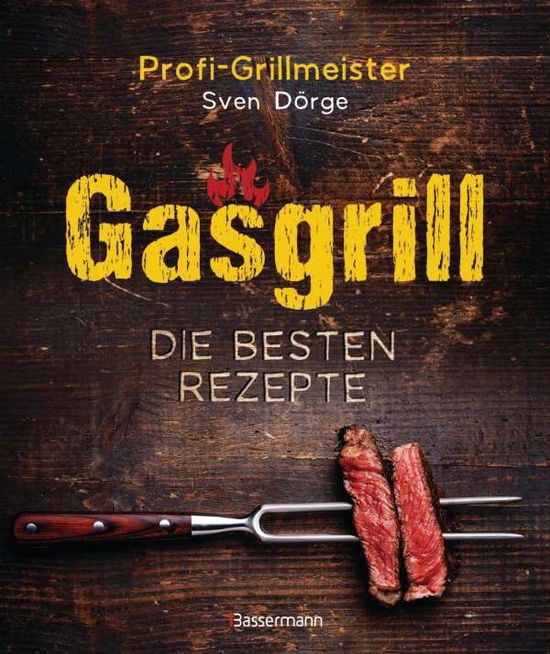 Cover for Dörge · Gasgrill - Die besten Rezepte für (Book)