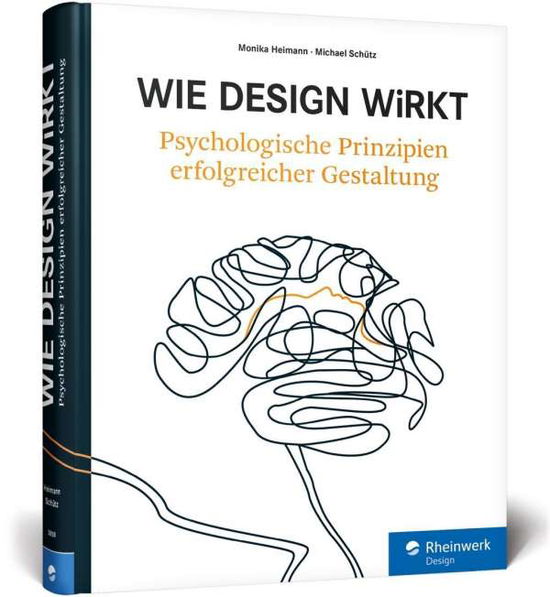 Wie Design wirkt - Heimann - Books -  - 9783836238588 - 