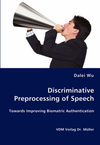 Cover for Dalei Wu · Discriminative Preprocessing of Speech (Paperback Book) (2008)
