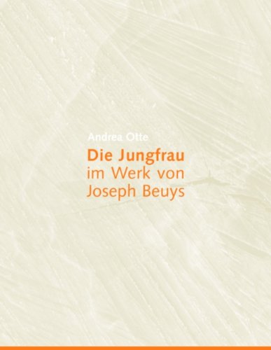 Cover for Andrea Otte · Die Jungfrau Im Werk Von Joseph Beuys (Paperback Book) [German edition] (2008)