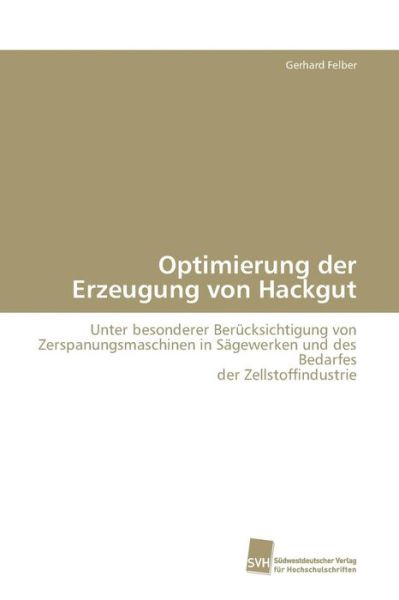 Cover for Felber · Optimierung der Erzeugung von Ha (Book) (2009)
