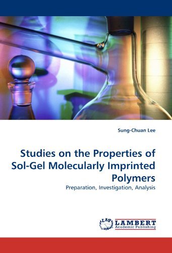 Cover for Sung-chuan Lee · Studies on the Properties of Sol-gel Molecularly Imprinted Polymers: Preparation, Investigation, Analysis (Paperback Book) (2010)