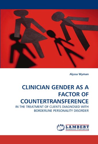 Cover for Alyssa Wyman · Clinician Gender As a Factor of Countertransference: in the Treatment of Clients Diagnosed with Borderline Personality Disorder (Paperback Book) (2010)