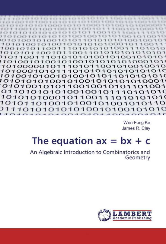 The equation ax = bx + c - Ke - Książki -  - 9783844398588 - 