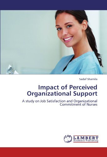 Cover for Sadaf Shamila · Impact of Perceived Organizational Support: a Study on Job Satisfaction and Organizational Commitment of Nurses (Pocketbok) (2011)