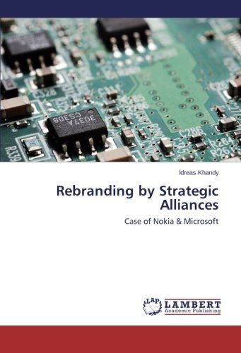Cover for Idreas Khandy · Rebranding by Strategic Alliances: Case of Nokia &amp; Microsoft (Paperback Book) (2014)
